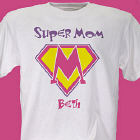 Super Mom T-Shirt